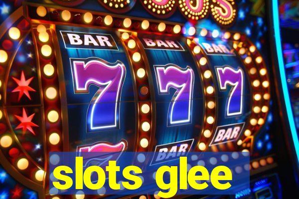 slots glee